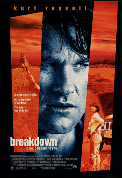 "Breakdown - Kurt Russell. It could happen to you."